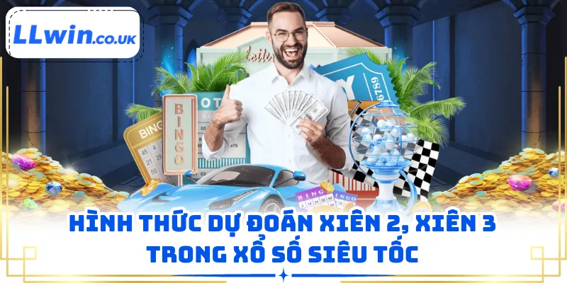 Hình thức dự đoán xiên 2, xiên 3 trong xổ số siêu tốc